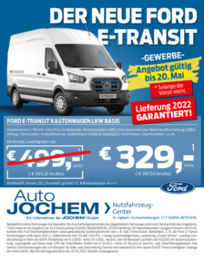 Angebot - Der E-Transit | Auto-Jochem Nutzfahrzeug-Center in St. Ingbert